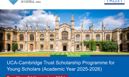 University of Central Asia (UCA) Cambridge Trust Scholarship Programme for Young Scholars (2025-2026)