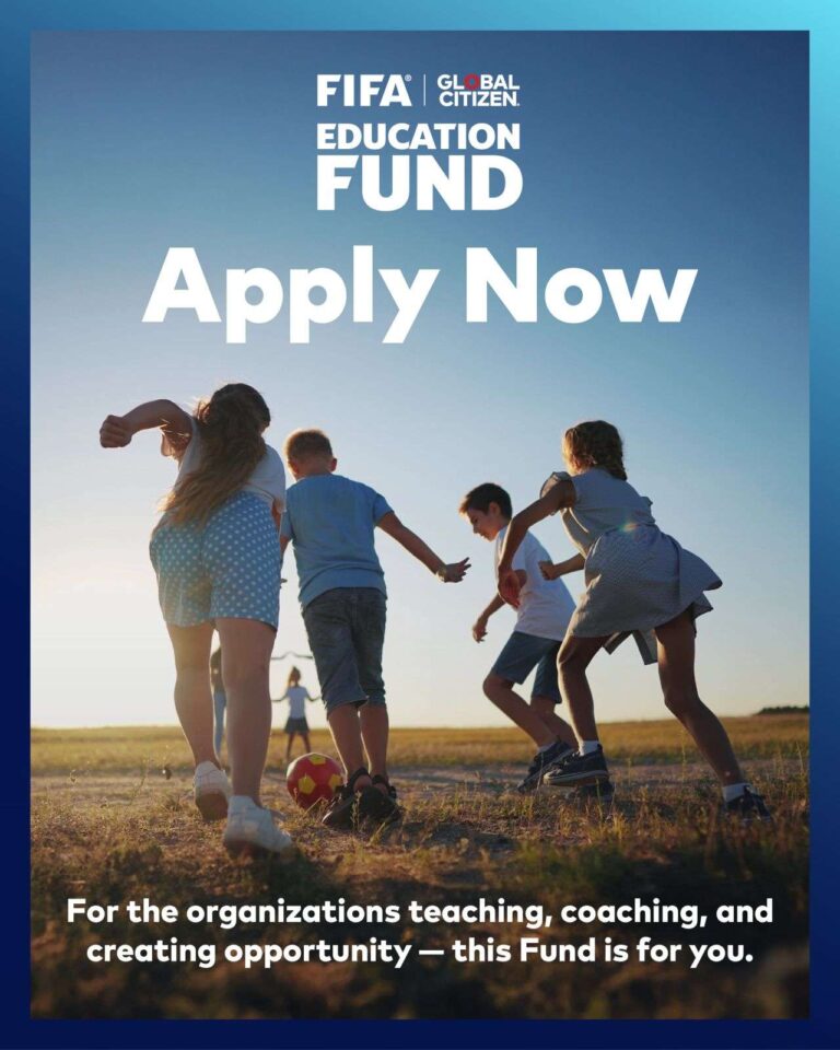 FIFA Global Citizen Education Fund (USD $50,000 – $250,000) Now Open for Global Applications