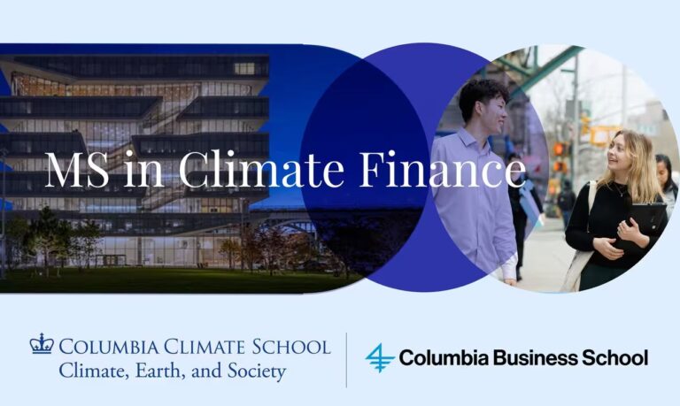 Columbia University MS in Climate Finance: Applications Now Open for a Fully Funded Master’s Program Scholarship