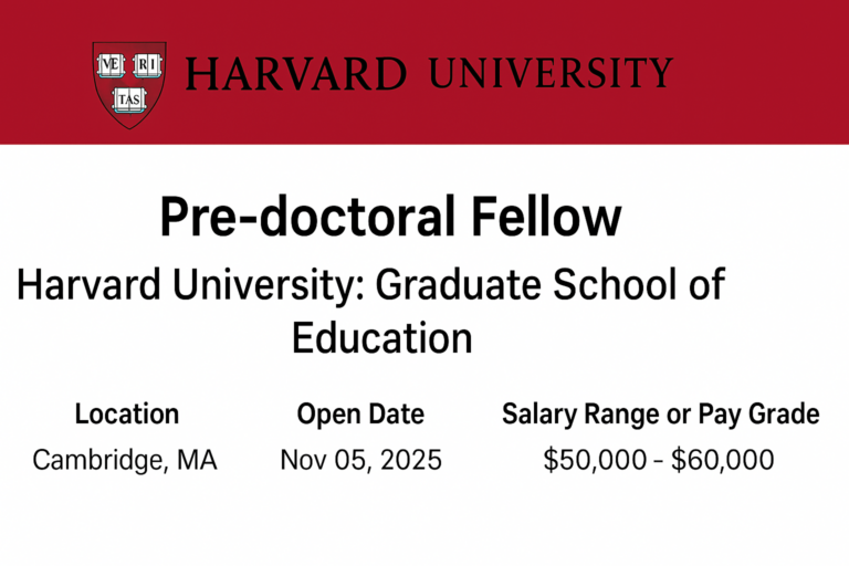 Harvard University Pre-Doctoral Fellowships 2026: Apply Now for Fully Funded Research Roles at the Harvard Graduate School of Education