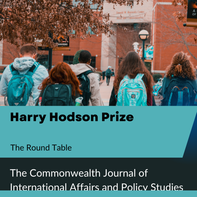 The Harry Hodson Prize: Advancing Scholarship in Commonwealth Affairs Harry Hodson Prize: Advancing Scholarship in Commonwealth Affairs