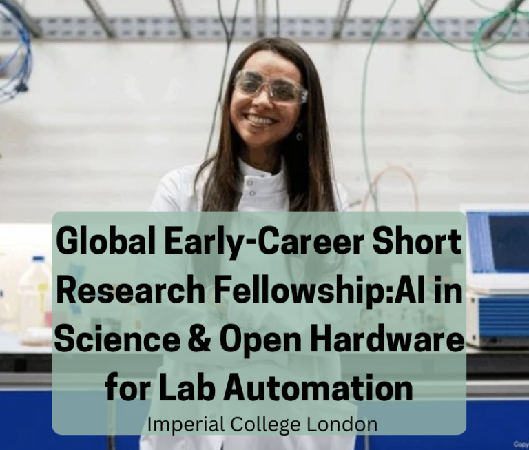 Global Early-Career Short Research Fellowship: AI in Science & Open Hardware for Lab Automation in London