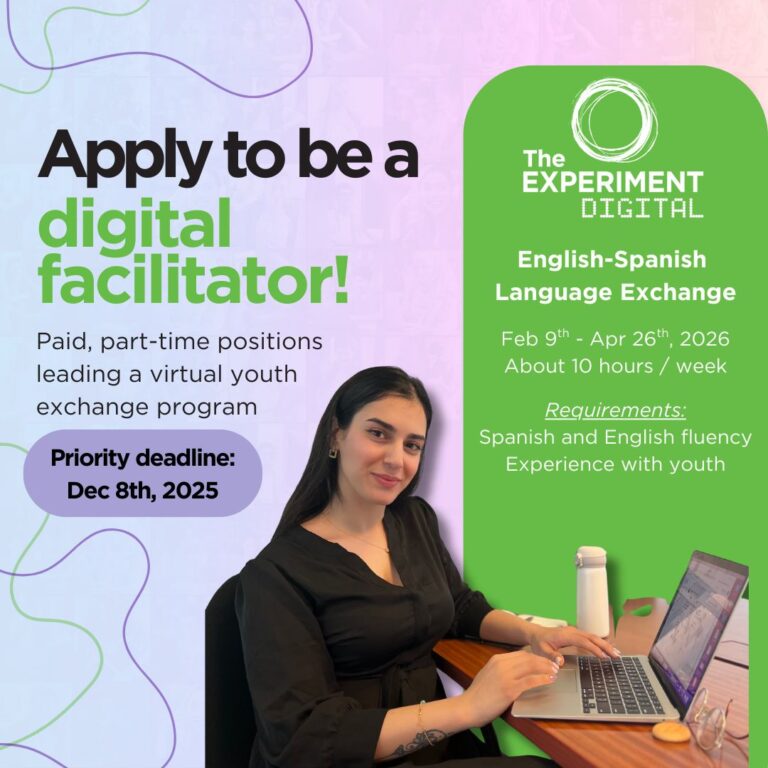 Digital Facilitator Positions for The Experiment Digital (Spring 2026)