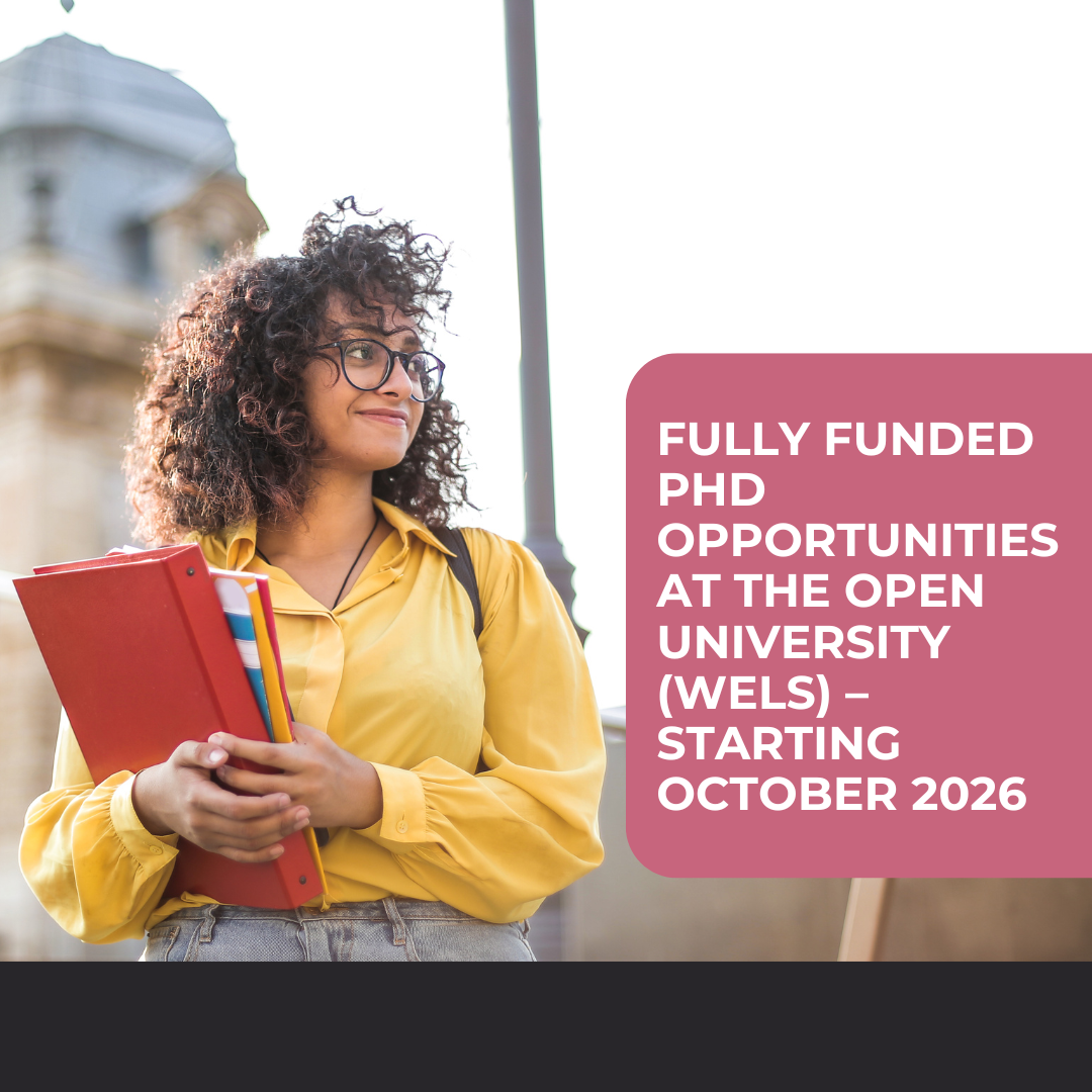 Fully Funded PhD Opportunities at The Open University (WELS) – Starting October 2026
