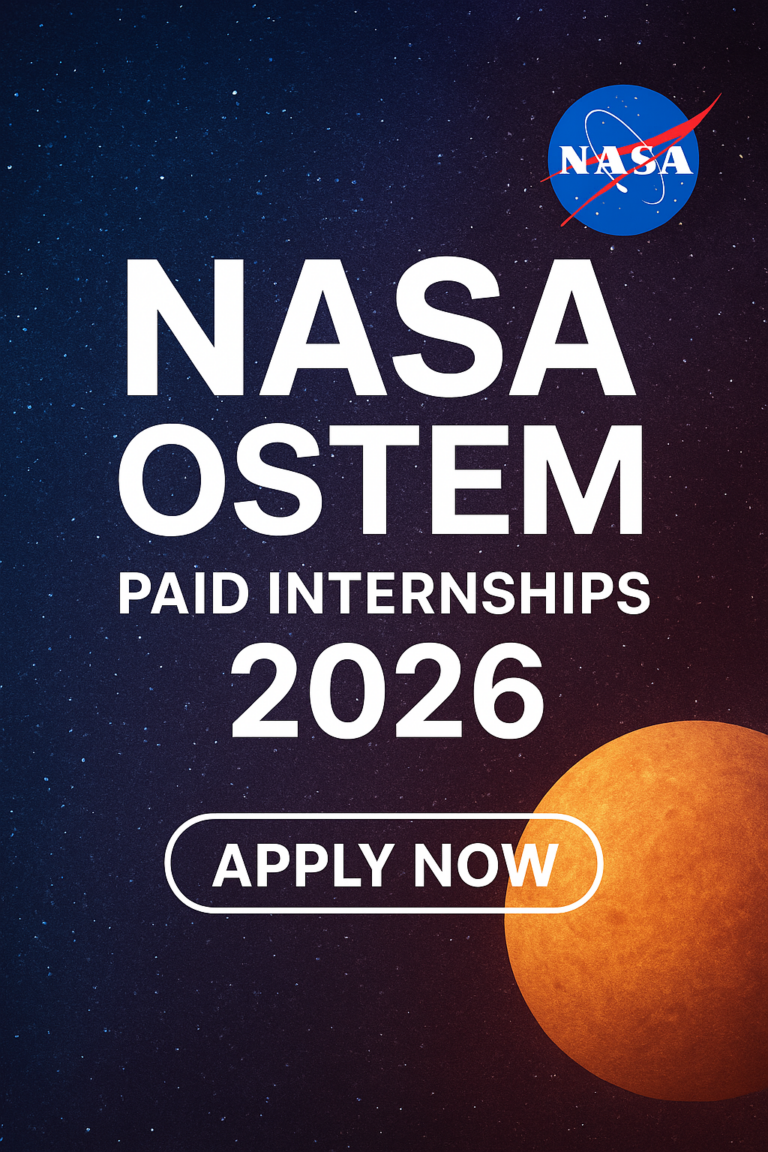 NASA OSTEM Paid Internships 2026 – NASA Office of STEM Engagement | Fully Funded U.S. Internship for College Students